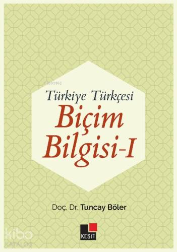 Türkiye Türkçesi Biçim Bilgisi I - 1