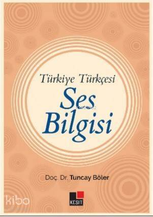 Türkiye Türkçesi Ses Bilgisi - 1