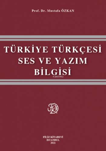 Türkiye Türkçesi Ses ve Yazım Bilgisi - 1