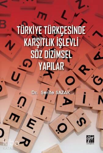 Türkiye Türkçesinde Karşıtlık İşlevli Söz Dizimsel Yapılar - 1