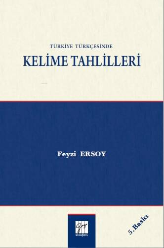 Türkiye Türkçesinde Kelime Tahlilleri - 1