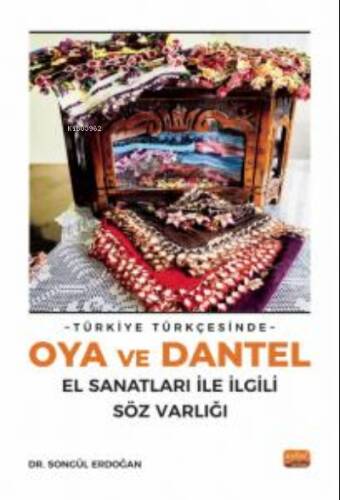 Türkiye Türkçesinde Oya ve Dantel El Sanatları ile İlgili Söz Varlığı - 1