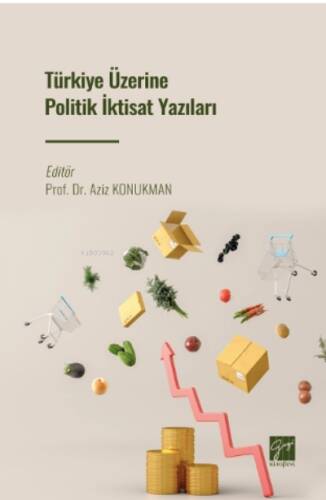 Türkiye Üzerine Politik İktisat Yazıları - 1