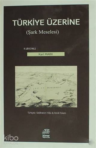 Türkiye Üzerine; Şark Meselesi - 1