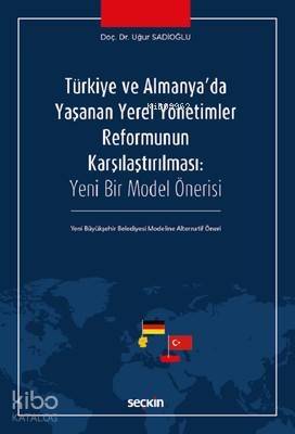 Türkiye ve Almanya'da Yaşanan Yerel Yönetimler Reformunun Karşılaştırılması - 1