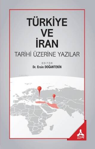 Türkiye ve İran Tarihi Üzerine Yazılar - 1