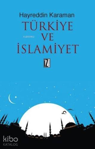 Türkiye ve İslamiyet - 1