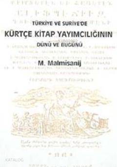 Türkiye ve Suriye'de Kürtçe Kitap Yayımcılığının Dünü ve Bugünü - 1