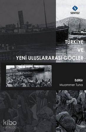 Türkiye ve Yeni Uluslararası Göçler - 1