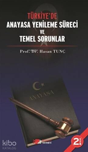 Türkiye’de Anayasa Yenileme Süreci ve Temel Sorunlar - 1