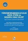 Türkiye'de Arabuluculuk Nasıl Etkin ve Başarılı Hale Gelir? - 1