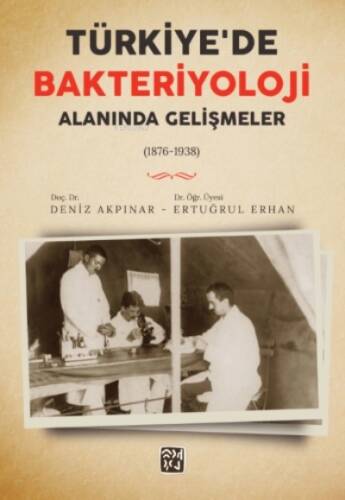 Türkiye'de Bakteriyoloji Alanında Gelişmeler (1876-1938) - 1