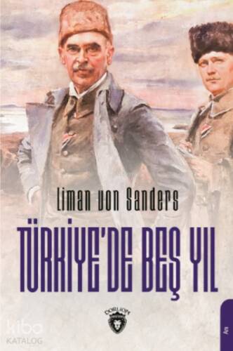 Türkiye’de Beş Yıl - 1