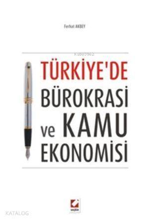 Türkiye'de Bürokrasi ve Kamu Ekonomisi - 1