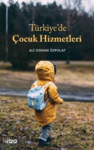 Türkiye’de Çocuk Hizmetleri - 1