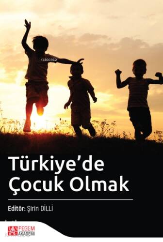 Türkiye’de Çocuk Olmak - 1