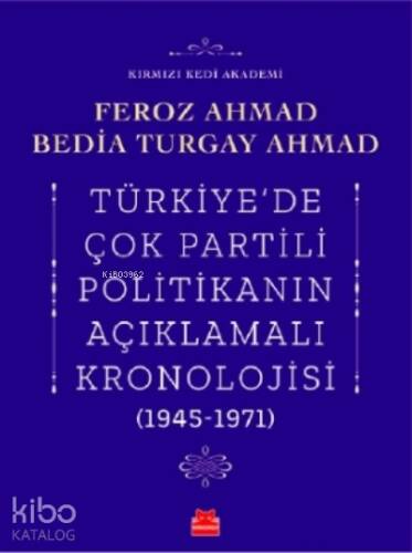 Türkiye’de Çok Partili Politikanın Açıklamalı Kronolojisi (1945- 1971) - 1