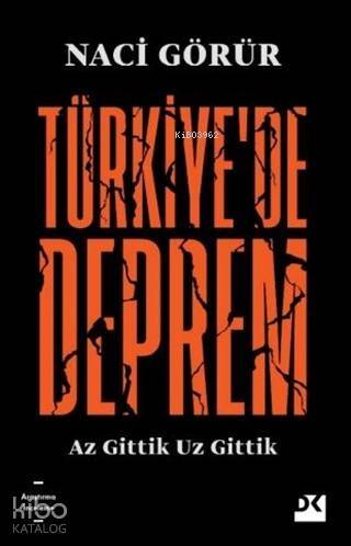 Türkiye'de Deprem; Az Gittik Uz Gittik - 1