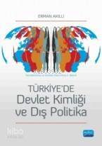 Türkiyede Devlet Kimliği ve Dış Politika - 1