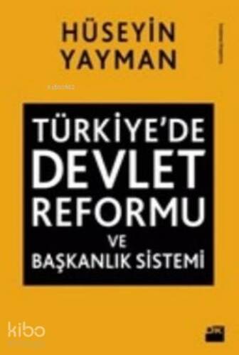 Türkiye'de Devlet Reformu ve Başkanlık Sistemi - 1