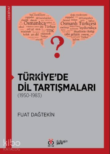 Türkiye'de Dil Tartışmaları;(1950-1983) - 1