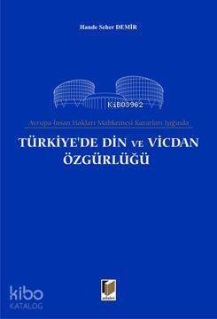 Türkiye'de Din ve Vicdan Özgürlüğü - 1