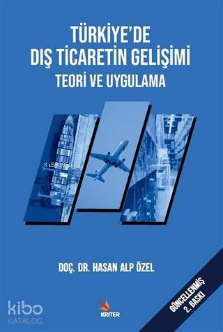 Türkiye'de Dış Ticaretin Gelişimi Teori ve Uygulama - 1