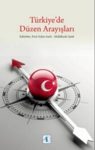 Türkiye’de Düzen Arayışları - 1