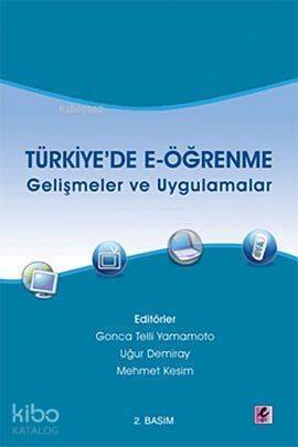 Türkiye'de E-öğrenme; Gelişmeler ve Uygulamalar - 1