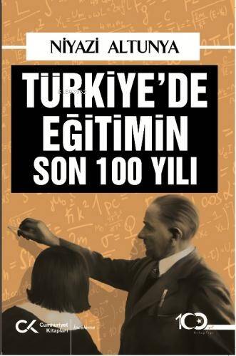 Türkiye'de Eğitimin Son 100 Yılı - 1