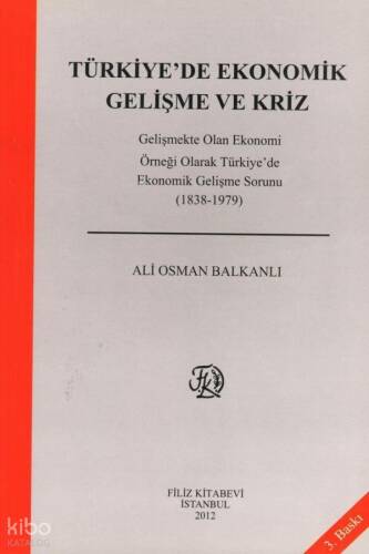 Türkiye'de Ekonomik Gelişme ve Kriz - 1