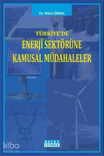 Türkiyede Enerji Sektörüne Kamusal Müdahaleler - 1