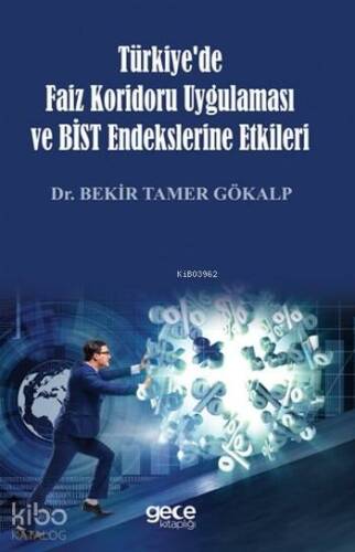 Türkiye'de Faiz Koridoru Uygulaması ve Bist Endekslerine Etkileri - 1