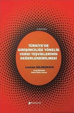 Türkiyede Girişimciliğe Yönelik Vergi Teşviklerinin Değerlendirilmesi - 1