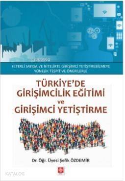 Türkiye'de Girişimcilik Eğitimi ve Girişimci Yetiştirme - 1