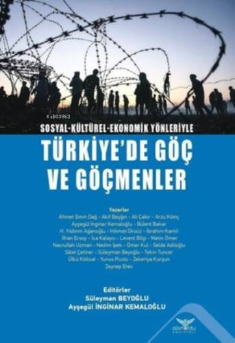 Türkiye'de Göç ve Göçmenler - Sosyal-Kültürel-Ekonomik Yönleriyle - 1