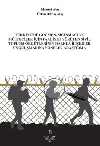 Türkiye,De Göçmen,Sığınmacı Ve Mülteciler İçin Faaliyet Yürüten Sivil Toplum Örgütlerinin Halkla İlişkiler Uygulamalarına Yönelik Araştırma - 1