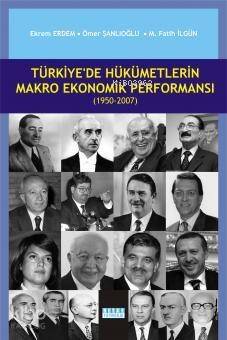 Türkiye'de Hükümetlerin Makro Ekonomik Performansı (1950-2007) - 1