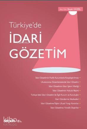 Türkiye'de İdari Gözetim - 1