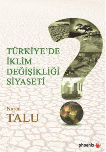 Türkiye'de İklim Değişikliği Siyaseti - 1