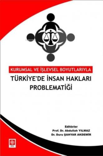 Türkiye'de İnsan Hakları Problematiği - Kurumsal ve İşlevsel Boyutlarıyla - 1