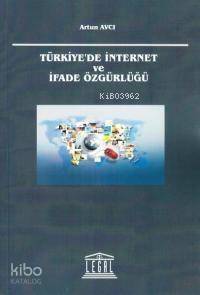 Türkiye'de İnternet ve İfade Özgürlüğü - 1