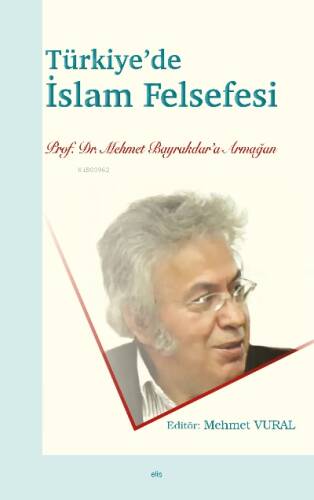 Türkiye’de İslam Felsefesi - 1