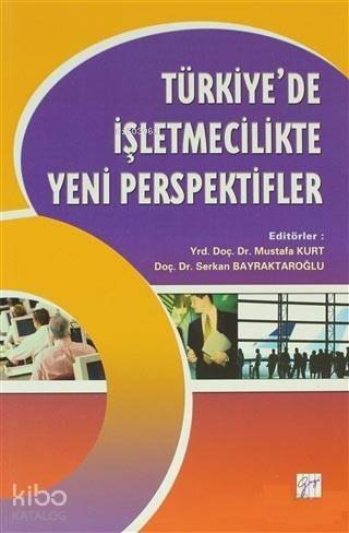 Türkiye'de İşletmecilikte Yeni Perspektifler - 1