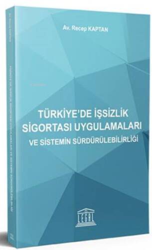 Türkiye’de İşsizlik Sigortası Uygulamaları ve Sistemin Sürdürülebilirliği - 1