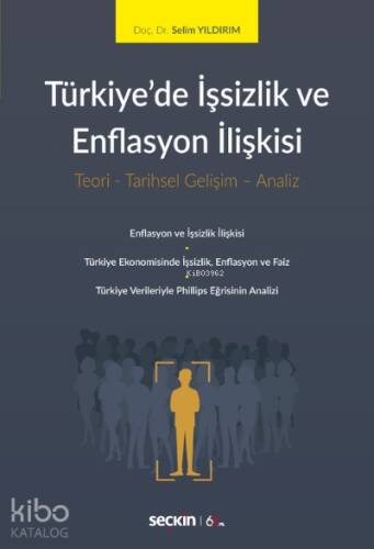 Türkiye'de İşsizlik ve Enflasyon İlişkisi;Teori – Tarihsel Gelişim – Analiz - 1