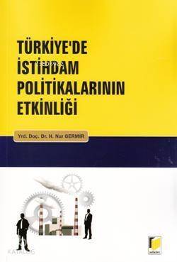 Türkiye'de İstihdam Politikalarının Etkinliği - 1