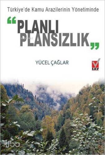 Türkiye'de Kamu Arazilerinin Yönetiminde Planlı Plansızlık - 1