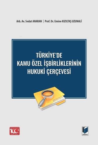 Türkiye'de Kamu Özel İşbirliklerinin Hukuki Çerçevesi - 1