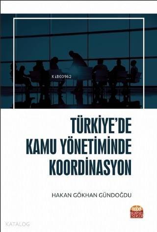 Türkiye'de Kamu Yönetiminde Koordinasyon - 1